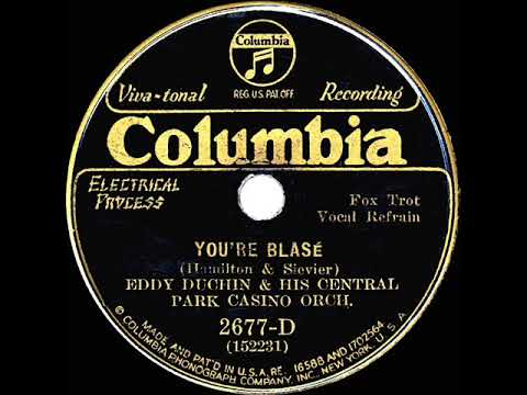 1932 Eddy Duchin - You're Blasé (Lew Sherwood, vocal)