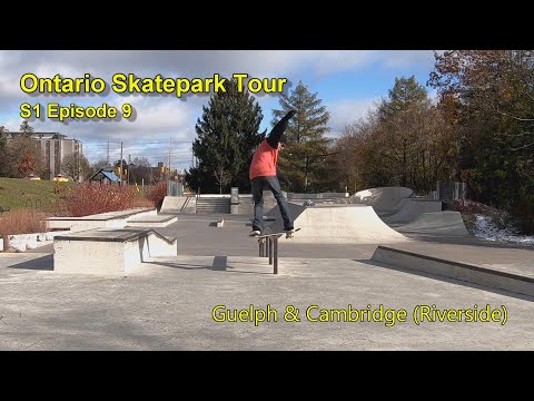 Ontario Skatepark Tour S1 Episode 9: Guelph & Cambridge