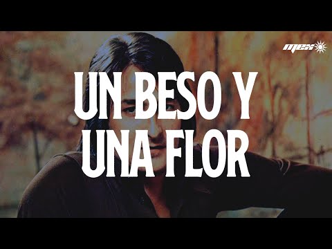 Nino Bravo - Un Beso Y Una Flor (Letra)
