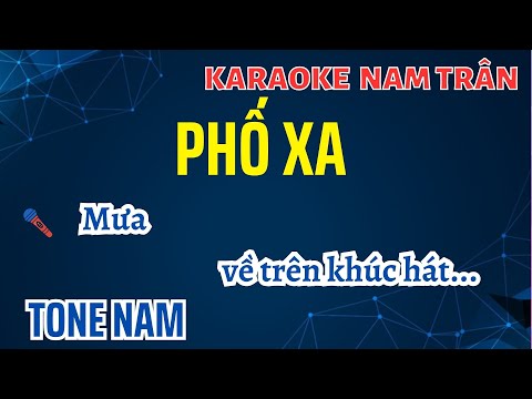 Karaoke Phố Xa Tone Nam | Nam Trân
