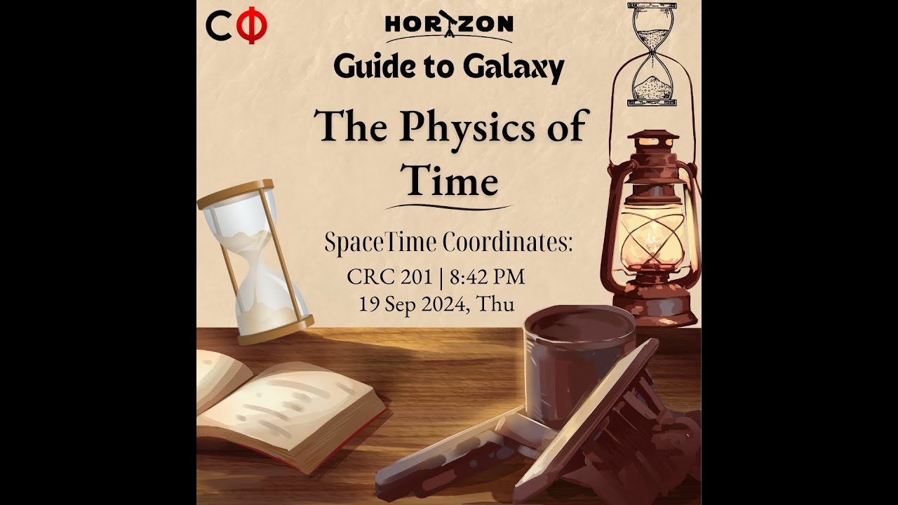 The Physics of Time | Guide to Galaxy | Horizon