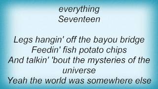 Tim Mcgraw - Seventeen Lyrics
