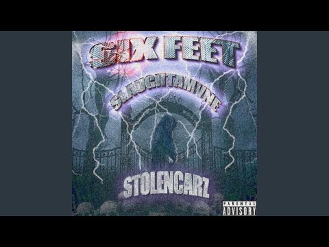 SIX Feet (feat. Stolencarz)