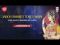 Jadoo Bharey Torey Nain | Lakshmi Shankar | Music Today