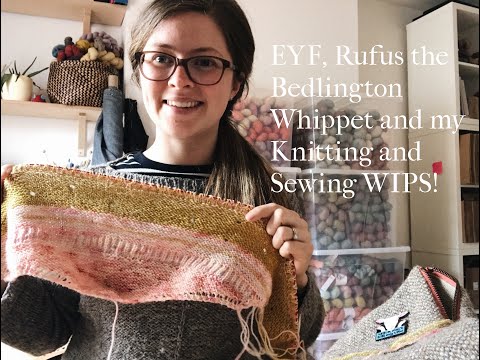 WMFC Podcast Ep 5 | Bedlington Whippets, WIP's, New Colours and Edinburgh Yarn Fest!