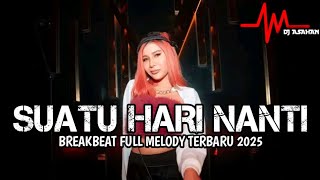 Download lagu DJ Suatu Hari Nanti X Jangan Bersedih Dugem Breakbeat Full Melody Terbaru 2025 ( DJ ASAHAN ) mp3 Download lagu DJ Suatu Hari Nanti X Jangan Bersedih Dugem Breakbeat Full Melody Terbaru 2025 ( DJ ASAHAN ) mp3