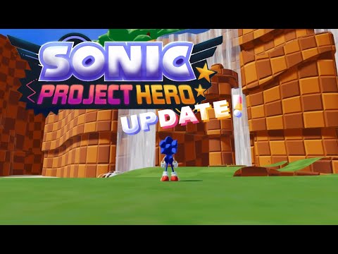 Sonic - Project Hero - update!
