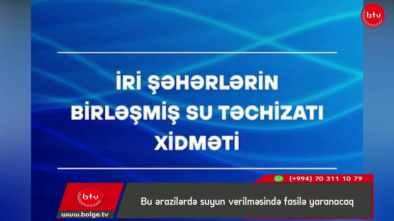 Bu ərazilərdə suyun verilməsində fasilə yaranacaq