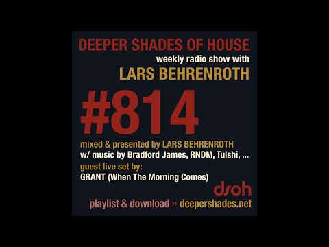 Deeper Shades Of House 814 w/ exclusive guest mix by GRANT  - FULL SHOW
