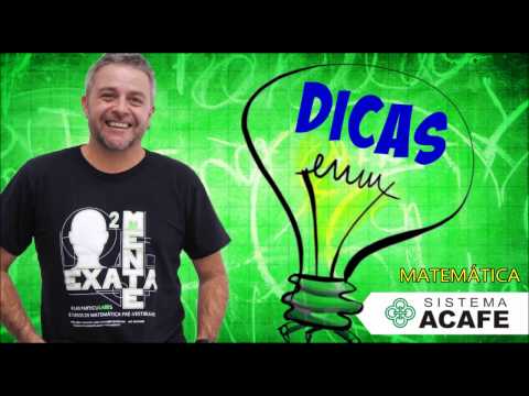 DICAS PARA O VESTIBULAR ACAFE 2016  (MATEMÁTICA) - PROF HERALDO