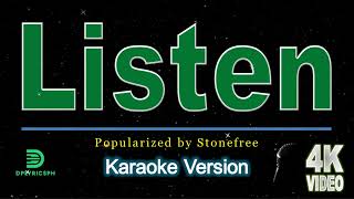 Stonefree - Listen (karaoke version)