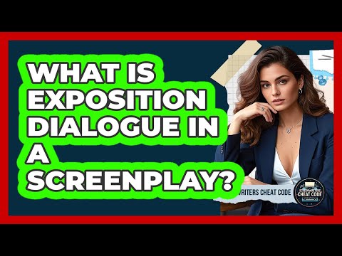 What Is Exposition Dialogue In A Screenplay? - Screenwriter's Cheat Code