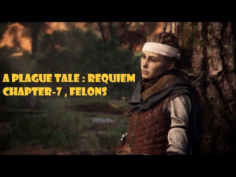 A Plague Tale Requiem - Chapter 7 , Felons Full Walkthrough