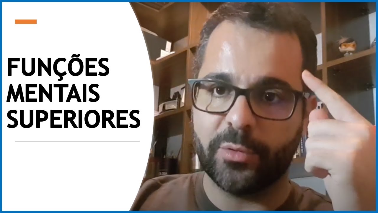 Funções Mentais Superiores
