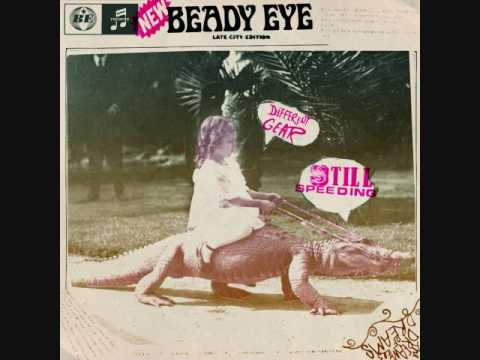 Beady Eye - Different Gear, Still Speeding (2011) (Full Album HQ)