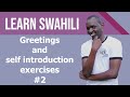 Swahili Greetings & Self introduction #2 Exercises