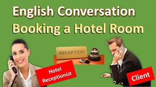 English conversation: Booking a hotel room