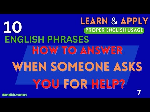 HOW TO RESPOND WHEN SOMEONE ASKS YOU FOR HELP | ENGLISH PHRASES | ENGLISH FLUENCY | SPOKEN ENGLISH