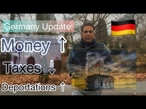 Germany Update: more Money, Taxes|Deportations 🇩🇪