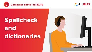 Are tools like spellcheck and dictionaries available? | Explaining IELTS on computer
