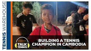 Building a Tennis Champion in Cambodia