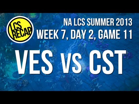 LCS Recap: VES vs CST - Week 7, Game 11 (NA Summer 2013)