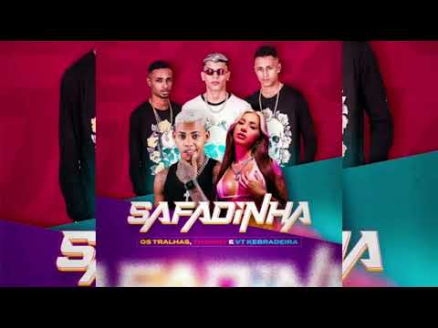 VT KEBRADEIRA  OS TRALHAS  MC THAMMY   SAFADINHA