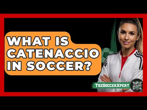 What Is Catenaccio In Soccer? - The Soccer Xpert