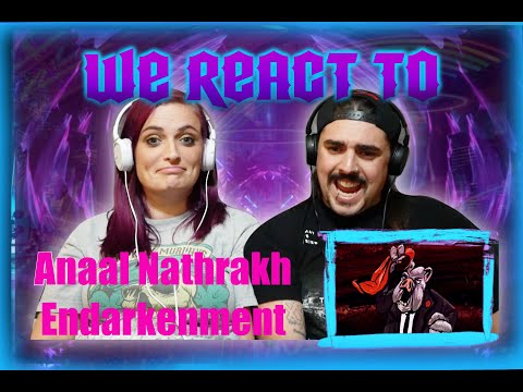 Anaal Nathrakh - Endarkenment (FIRST TIME COUPLES REACT)