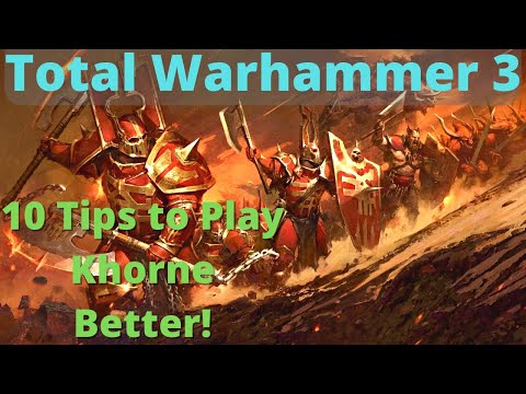 10 Tips to play Khorne/Skarbrand Better! TW3