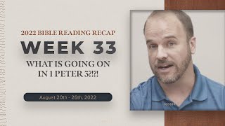 Week 33 Bible Reading Recap