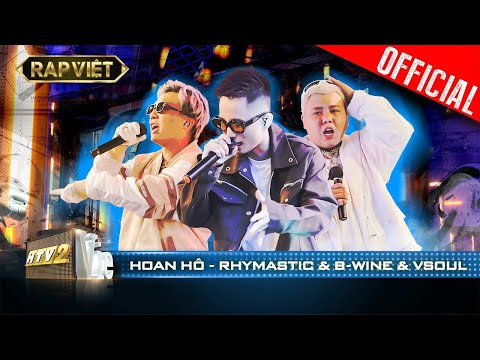 Rhymastic, B-Wine, Vsoul hút hơn cả nam châm tại bản rap Hoan Hô | Rap Việt - Mùa 2 [Live Stage]