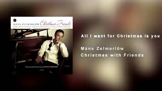 Måns Zelmerlöw - All I want for Christmas Is you