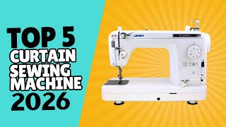 5 Best Sewing Machine for Curtains & Drapes in 2026