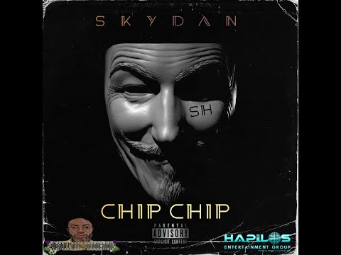 SkyDan Sparta - Chip Chip (Official Audio)