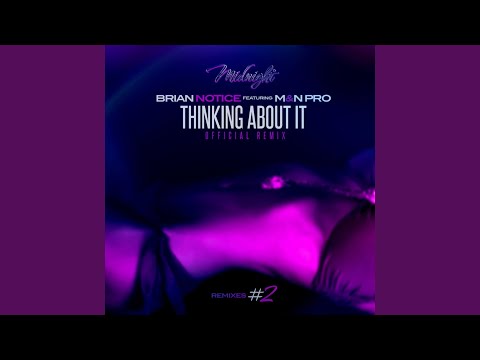 Thinking About It (Official Remix)