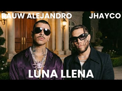 Rauw Alejandro, Jhayco - Luna Llena (Video Oficial)