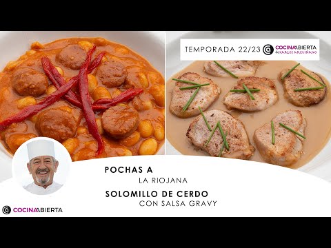 Pochas a la Riojana 🍲 Solomillo de cerdo con salsa gravy 🥩🍽️ Cocina Abierta de Karlos Arguiñano
