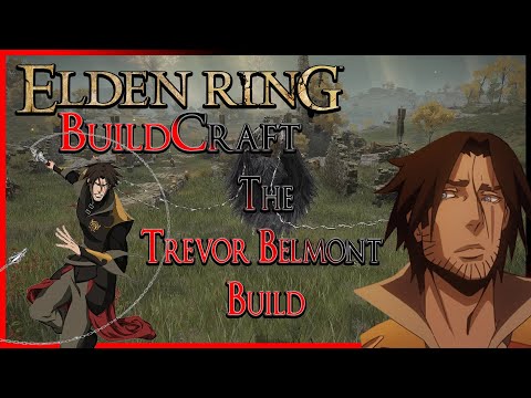 ELDEN RING BuildCraft - The Trevor Belmont Build (Random Quote)