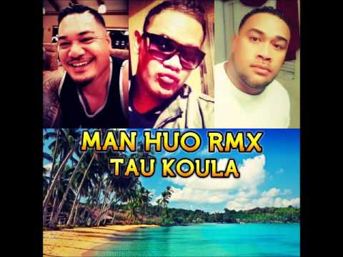 MAN HUO  DJPOLYRASTA  -  T A U   K O U L A