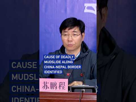 Cause of deadly mudslide along China-Nepal border identified