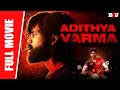 Adithya Varma - New Full Hindi Dubbed Movie | Dhruv Vikram, Banita Sandhu - আদিত্য ভার্মা মু