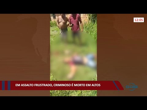 Em assalto frustrado, criminosos é morto em Altos 29 11 2021