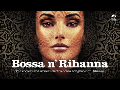 Russian Roulette (Bossa N' Rihanna) - Original by Rihanna