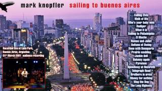 Wag the Dog — Mark Knopfler 2001 Buenos Aires 1st night LIVE [audio only] RARE and POWERFUL!