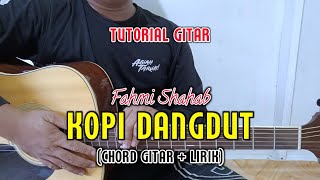Download lagu Chord Gitar - Kopi Dangdut - Fahmi Shahab | Tutorial Gitar Lagu Dangdut mp3