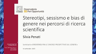 Silvia Penati - Stereotipi, sessismo e bias di genere nei percorsi di ricerca scientifica