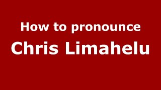 How to pronounce Chris Limahelu