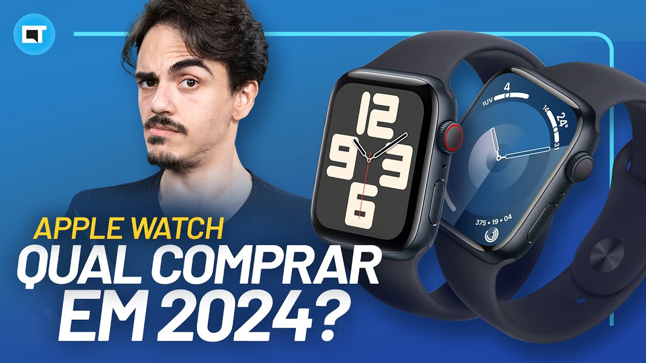 Qual Apple Watch vale a pena comprar em 2024 sem pagar tão caro? Qual é a melhor escolha?