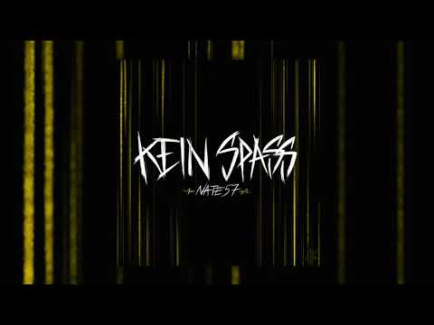 Nate57 - KEIN SPASS (Prod by Walkz)